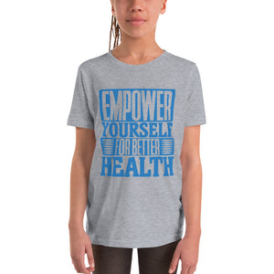 Youth Empower Yourself For Better Health T-Shirt